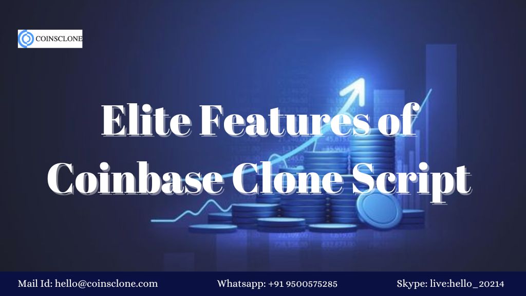 Elite Features of Coinbase Clone Script .jpg